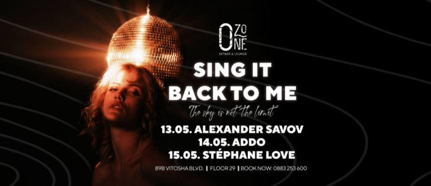 Sing it back to me – Ozone Skybar & Lounge